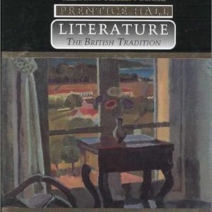 Prentice Hall Literature: The British Tradition by Prentice Hall