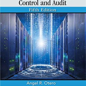 Information Technology Control and Audit, Fifth Edition by Angel R. Otero