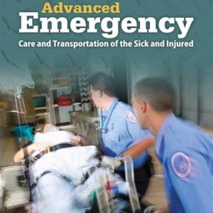 AEMT: Advanced Emergency Care and Transportation of the Sick and Injured:. (Orange) by American Academy of Orthopaedic Surgeons (AAOS)
