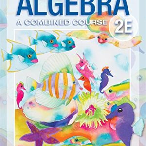 Algebra: a Combined Course A Combined Course 2nd Edition by McKeague